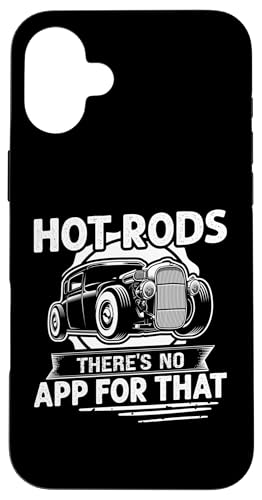Hot Rods: Hot Rods - Dafür gibt es keine App Hülle für iPhone 16 Plus Hot Rods: Hot Rods - Dafür gibt es keine App Hülle für iPhone 16 Plus von Hot Rod Classic Car Designs For Men