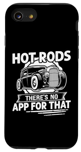 Hot Rods: Hot Rods - Dafür gibt es keine App Hülle für iPhone SE (2020) / 7 / 8 von Hot Rod Classic Car Designs For Men