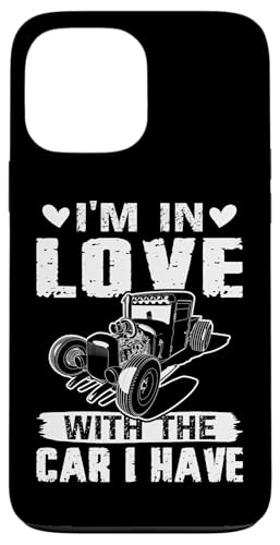 Hot Rods: Ich bin verliebt in das Auto, das ich habe Hülle für iPhone 13 Pro Max von Hot Rod Classic Car Designs For Men