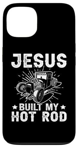 Hot Rods: Jesus hat meinen Hot Rod gebaut Hülle für iPhone 13 von Hot Rod Classic Car Designs For Men