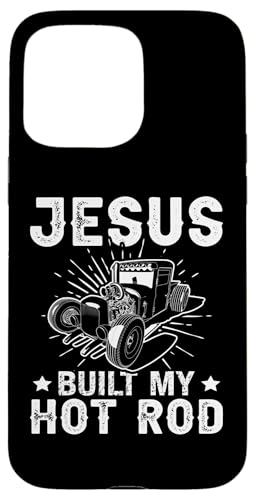 Hot Rods: Jesus hat meinen Hot Rod gebaut Hülle für iPhone 15 Pro Max Hot Rods: Jesus hat meinen Hot Rod gebaut Hülle für iPhone 15 Pro Max von Hot Rod Classic Car Designs For Men