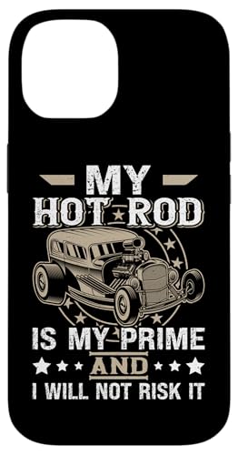 Hot Rods: Mein Hot Rod ist mein Prime und ich werde es nicht riskieren Hülle für iPhone 14 von Hot Rod Classic Car Designs For Men