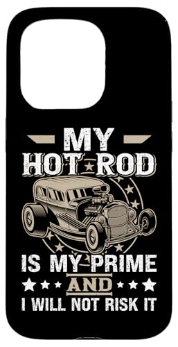 Hot Rods: Mein Hot Rod ist mein Prime und ich werde es nicht riskieren Hülle für iPhone 15 Pro Hot Rods: Mein Hot Rod ist mein Prime und ich werde es nicht riskieren Hülle für iPhone 15 Pro von Hot Rod Classic Car Designs For Men