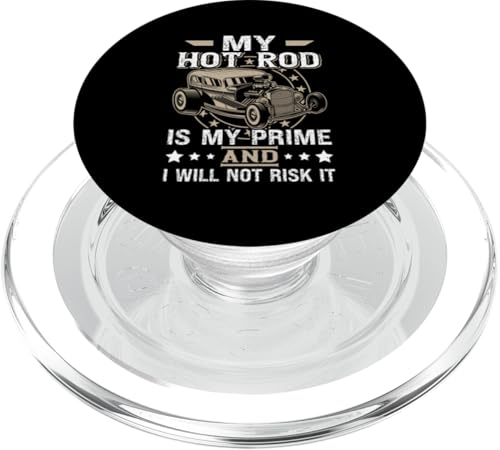 Hot Rods: Mein Hot Rod ist mein Prime und ich werde es nicht riskieren PopSockets PopGrip für MagSafe Hot Rods: Mein Hot Rod ist mein Prime und ich werde es nicht riskieren PopSockets PopGrip für MagSafe von Hot Rod Classic Car Designs For Men