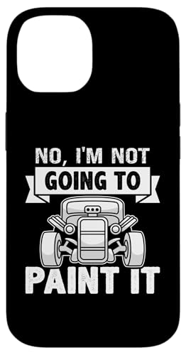 Hot Rods: Nein, ich werde es nicht malen Hülle für iPhone 14 Hot Rods: Nein, ich werde es nicht malen Hülle für iPhone 14 von Hot Rod Classic Car Designs For Men