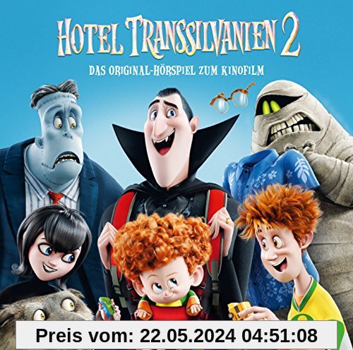 Hotel Transsilvanien 2 - Das Original-Hörspiel zum Kinofilm von Hotel Transsilvanien