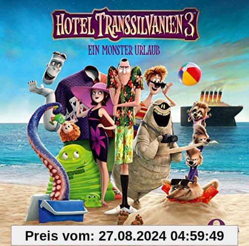 Hotel Transsilvanien 3 - Ein Monster Urlaub - Das Original-Hörspiel zum Kinofilm von Hotel Transsilvanien