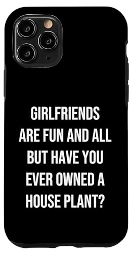 Girlfriends Are Fun All But Have You Ever Owned Zimmerpflanze Hülle für iPhone 11 Pro Girlfriends Are Fun All But Have You Ever Owned Zimmerpflanze Hülle für iPhone 11 Pro von House Plant Gifts