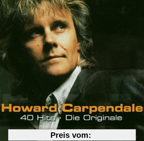 40 Hits - Die Originale von Howard Carpendale
