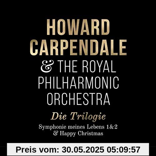 Die Trilogie (Symphonie 1+2 & Happy Christmas) von Howard Carpendale