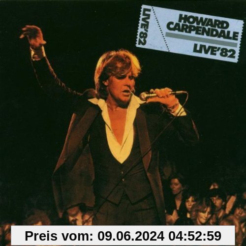 Live '82 von Howard Carpendale