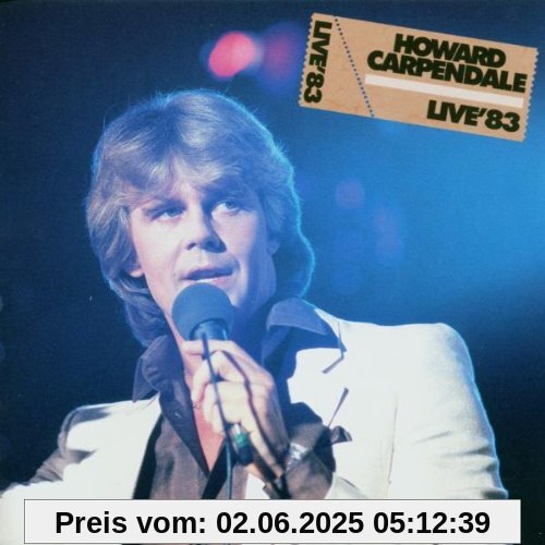 Live '83 von Howard Carpendale