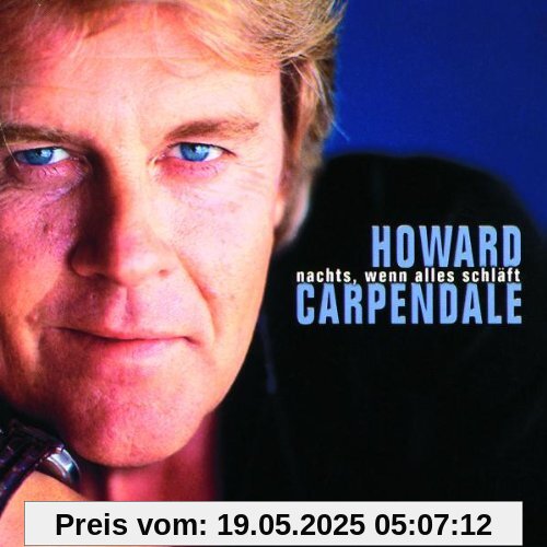 Nachts, wenn alles schläft Nachts, wenn alles schläft von Howard Carpendale