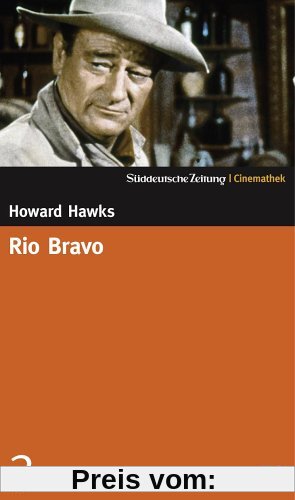 Rio Bravo - SZ-Cinemathek von Howard Hawks