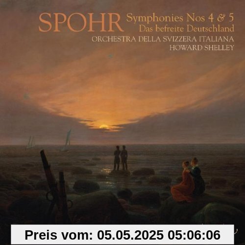 Louis Spohr: Sinfonien Nr.4 & 5 / Das befreite Deutschland WoO64 Louis Spohr: Sinfonien Nr.4 & 5 / Das befreite Deutschland WoO64 von Howard Shelley
