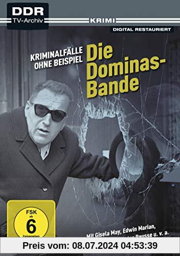 Kriminalfälle ohne Beispiel - Die Dominas-Bande (DDR TV-Archiv) von Hubert Hoelzke