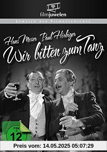 Wir bitten zum Tanz - mit Hans Moser (Filmjuwelen) von Hubert Marischka