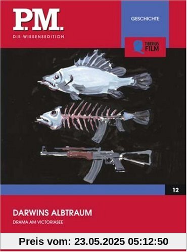 Darwins Albtraum- P.M. Die Wissensedition Darwins Albtraum- P.M. Die Wissensedition von Hubert Sauper
