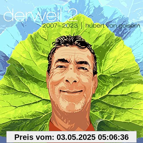 Derweil II von Hubert Von Goisern