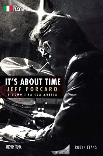 Robyn Flans-It's About Time Jeff Porcaro - Italian Edition-BOOK von Hudson Music
