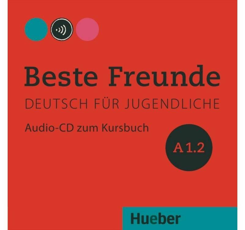 Hueber Verlag Hörspiel-CD Beste Freunde A1.2 von Hueber Verlag