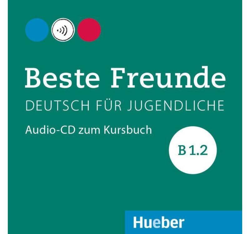 Hueber Verlag Hörspiel-CD Beste Freunde B1.2 von Hueber Verlag