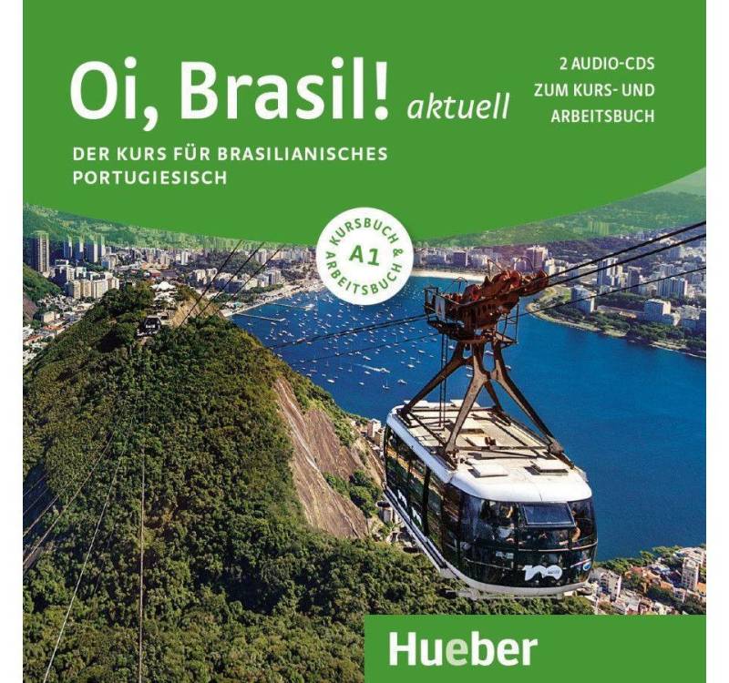 Hueber Verlag Hörspiel-CD Oi, Brasil! aktuell A1, mit 1 Audio-CD von Hueber Verlag