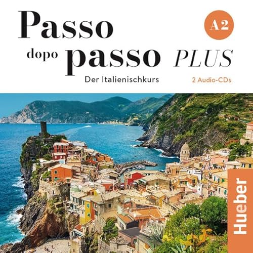 Passo dopo passo PLUS A2: Der Italienischkurs / 2 Audio-CDs von Hueber Verlag