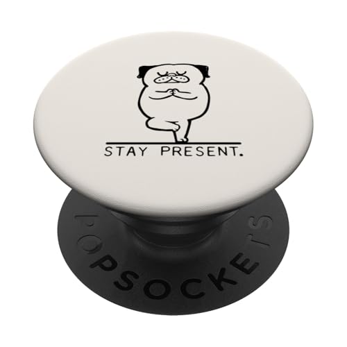 Pug Stay Present PopSockets Klebender PopGrip von Huebucket