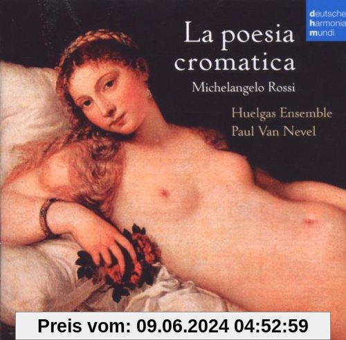 La Poesia Cromatica Michelangelo Rossi von Huelgas Ensemble