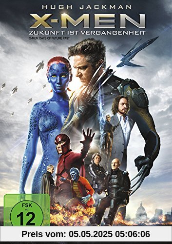 X-Men Zukunft ist Vergangenheit X-Men Zukunft ist Vergangenheit von Hugh Jackman