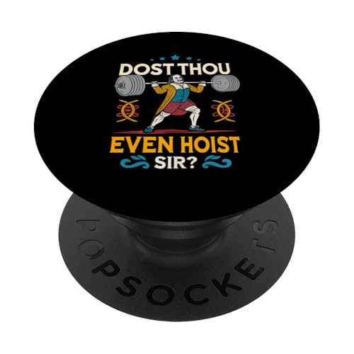 Dost Thou Even Hoist Sir? Gym Workout Sarcastic Funny PopSockets Klebender PopGrip Dost Thou Even Hoist Sir? Gym Workout Sarcastic Funny PopSockets Klebender PopGrip von Humor R Us