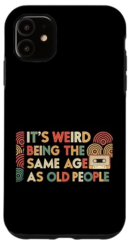 Es ist komisch, genauso alt zu sein wie alte Leute, sarkastischer Witz Hülle für iPhone 11 Es ist komisch, genauso alt zu sein wie alte Leute, sarkastischer Witz Hülle für iPhone 11 von Humor R Us