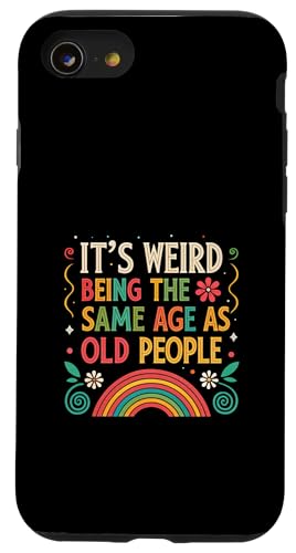 Es ist komisch, genauso alt zu sein wie alte Leute, sarkastischer Witz Hülle für iPhone SE (2020) / 7 / 8 von Humor R Us