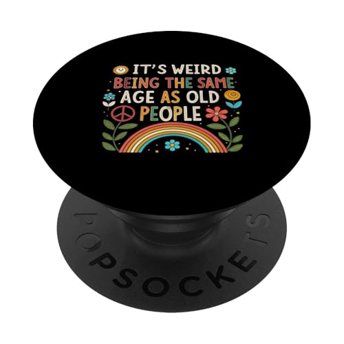 Es ist komisch, genauso alt zu sein wie alte Leute, sarkastischer Witz PopSockets Klebender PopGrip von Humor R Us