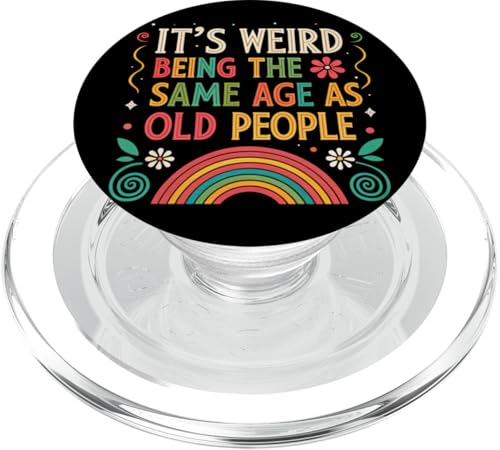 Es ist komisch, genauso alt zu sein wie alte Leute, sarkastischer Witz PopSockets PopGrip für MagSafe von Humor R Us
