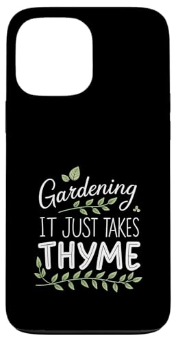 Gardening It Just Takes Thymian Witz sarkastische Pflanzen Wortspiel Hülle für iPhone 13 Pro Max Gardening It Just Takes Thymian Witz sarkastische Pflanzen Wortspiel Hülle für iPhone 13 Pro Max von Humor R Us