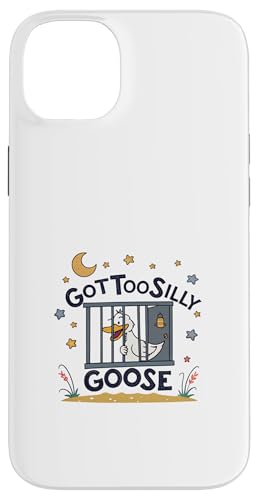 Got Too Silly Funny Goose Sarcasm Pun Witz Hülle für iPhone 14 Plus Got Too Silly Funny Goose Sarcasm Pun Witz Hülle für iPhone 14 Plus von Humor R Us