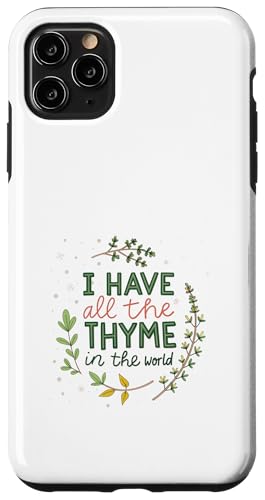 I Have All The Thymian In The World Joke Sarcastic Gardening Hülle für iPhone 11 Pro Max von Humor R Us