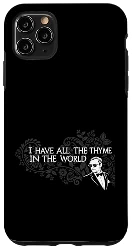 I Have All The Thymian In The World Joke Sarcastic Gardening Hülle für iPhone 11 Pro Max I Have All The Thymian In The World Joke Sarcastic Gardening Hülle für iPhone 11 Pro Max von Humor R Us