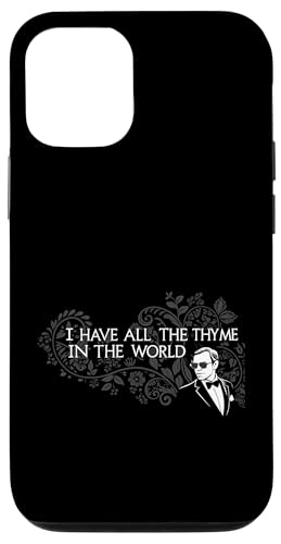 I Have All The Thymian In The World Joke Sarcastic Gardening Hülle für iPhone 12/12 Pro von Humor R Us
