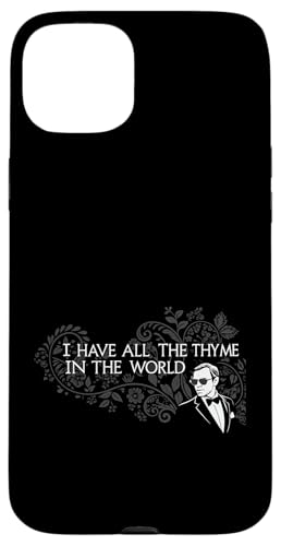 I Have All The Thymian In The World Joke Sarcastic Gardening Hülle für iPhone 15 Plus von Humor R Us