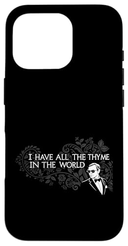 I Have All The Thymian In The World Joke Sarcastic Gardening Hülle für iPhone 16 Pro von Humor R Us