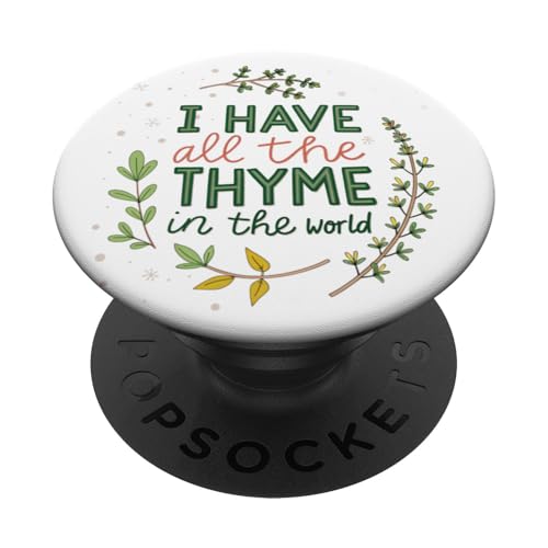 I Have All The Thymian In The World Joke Sarcastic Gardening PopSockets Klebender PopGrip I Have All The Thymian In The World Joke Sarcastic Gardening PopSockets Klebender PopGrip von Humor R Us