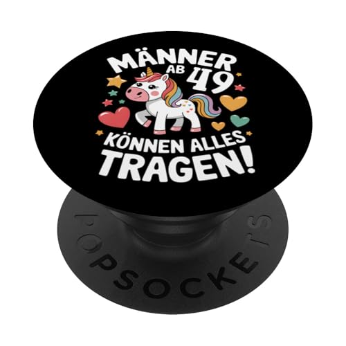 Männer ab 49 Jahren können alles tragen! 49. Geburtstag PopSockets Klebender PopGrip Männer ab 49 Jahren können alles tragen! 49. Geburtstag PopSockets Klebender PopGrip von Humoristisches Einhorn Geburtstag Design