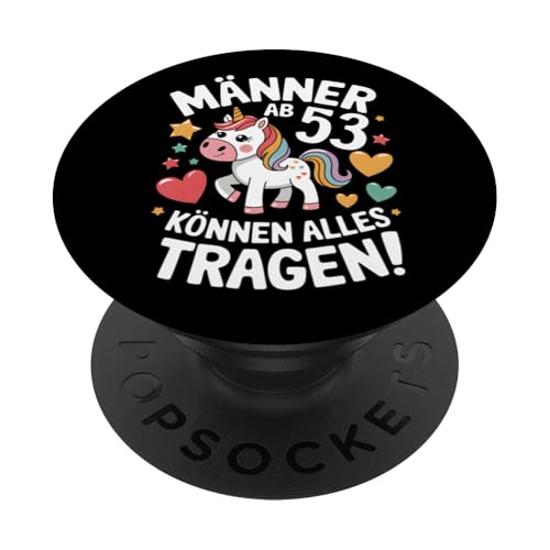 Männer ab 53 Jahren können alles tragen! 53. Geburtstag PopSockets Klebender PopGrip Männer ab 53 Jahren können alles tragen! 53. Geburtstag PopSockets Klebender PopGrip von Humoristisches Einhorn Geburtstag Design