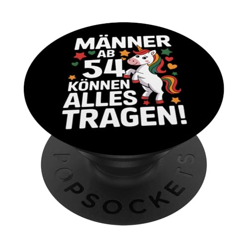 Männer ab 54 Jahren können alles tragen! 54. Geburtstag PopSockets Klebender PopGrip Männer ab 54 Jahren können alles tragen! 54. Geburtstag PopSockets Klebender PopGrip von Humoristisches Einhorn Geburtstag Design