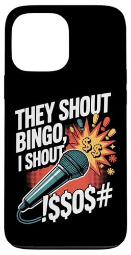 They Shout Bingo I Shout Mikrofon Humor Hülle für iPhone 13 Pro Max They Shout Bingo I Shout Mikrofon Humor Hülle für iPhone 13 Pro Max von Humorous Bingo Enthusiasts Microphone Comedy