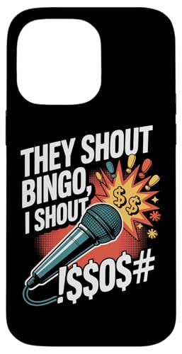 They Shout Bingo I Shout Mikrofon Humor Hülle für iPhone 14 Pro Max They Shout Bingo I Shout Mikrofon Humor Hülle für iPhone 14 Pro Max von Humorous Bingo Enthusiasts Microphone Comedy