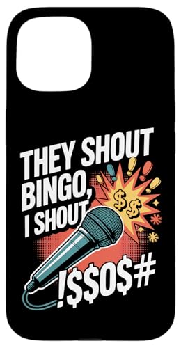 They Shout Bingo I Shout Mikrofon Humor Hülle für iPhone 15 They Shout Bingo I Shout Mikrofon Humor Hülle für iPhone 15 von Humorous Bingo Enthusiasts Microphone Comedy